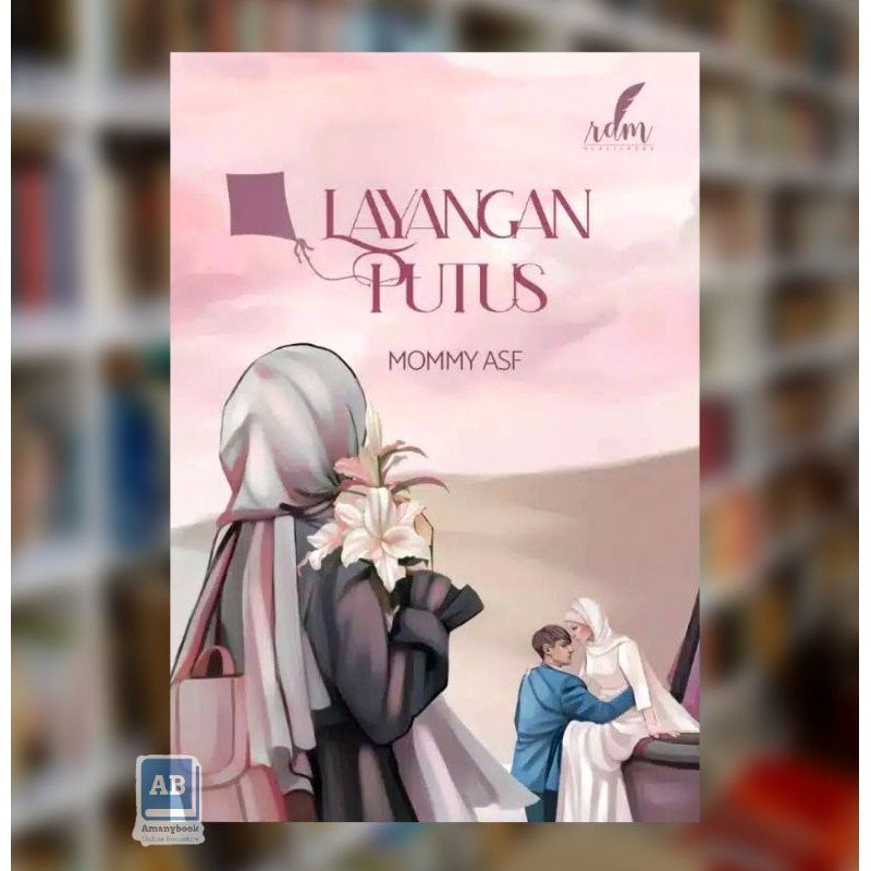 READY STOCK NOVEL LAYANGAN PUTUS - MOMMY ASF (100% ORIGINAL)