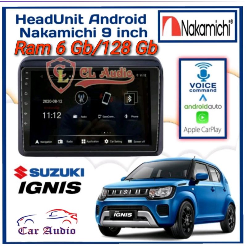 Head Unit Android IGNIS Ram 6Gb/128Gb NAKAMICHI ELITE PRO