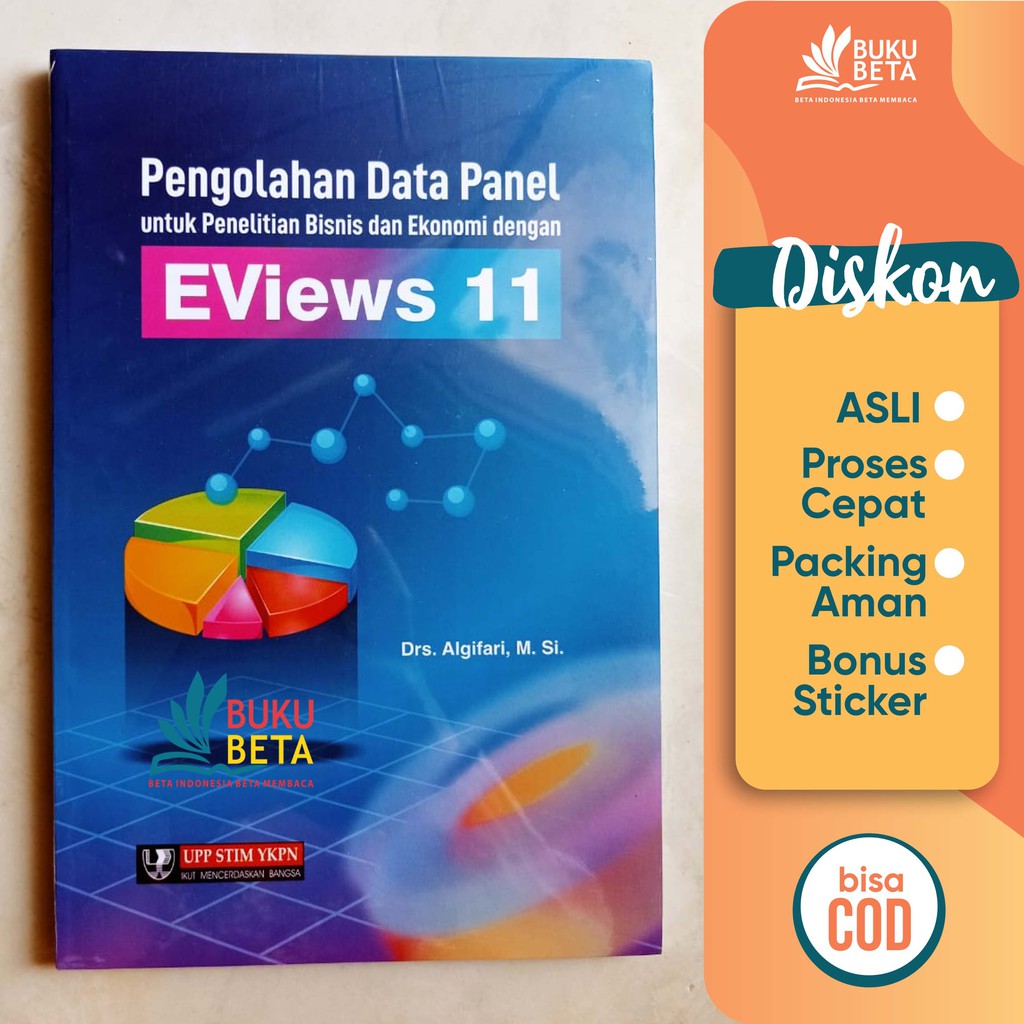 Pengolahan Data Panel Untuk Penelitian Bisnis dan Ekonomi Dengan EViews 11 - Algifari