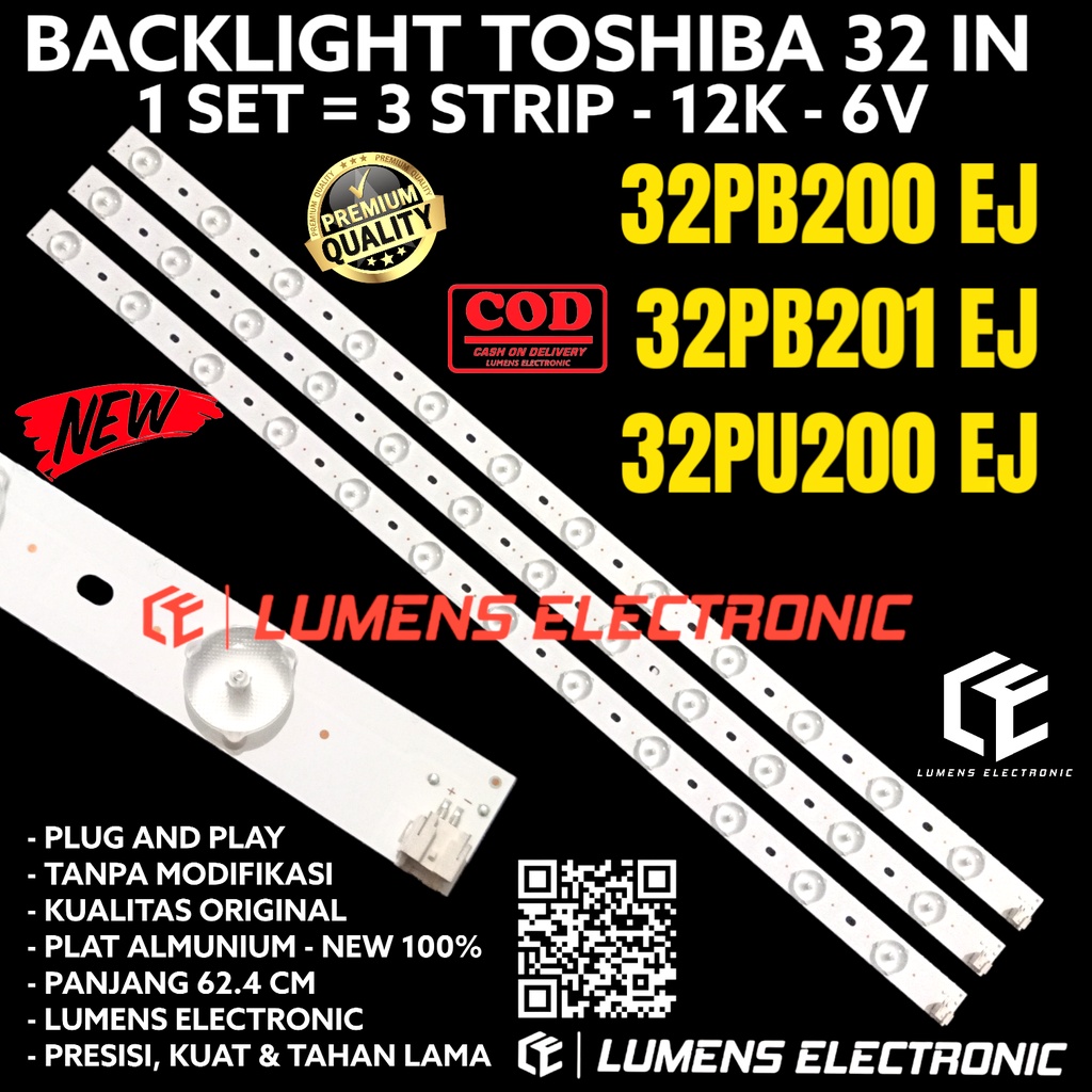BACKLIGHT TV LED TOSHIBA 32 INC 32PB200 32PB201 32PU200 32PB200EJ 32PB201EJ 32PU200EJ LAMPU BL LED 1