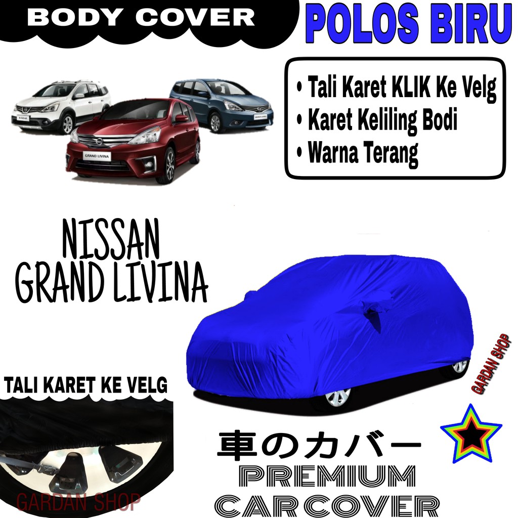 Sarung Mobil NISSAN GRAND LIVINA Polos BIRU Body Cover Penutup Body Livina PREMIUM Biru