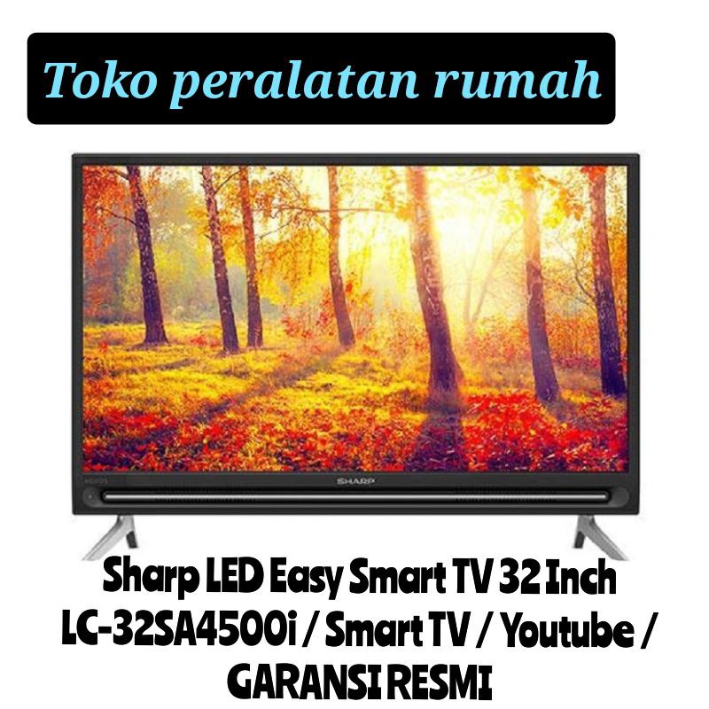 TV LED SHARP 32 Inch LC-32SA4500i 32SA4500i 32SA4500 SMART TV GARANSI RESMI
