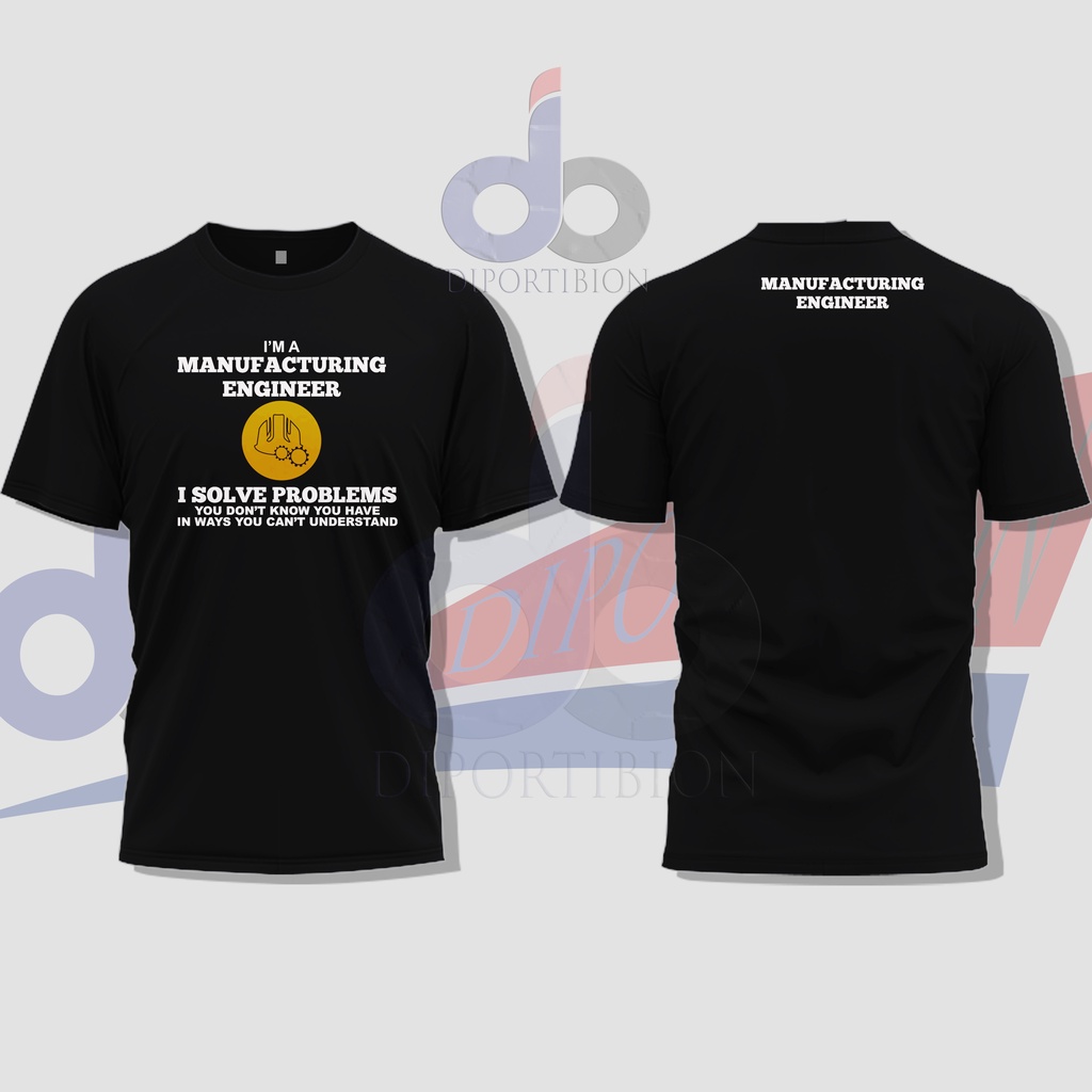 KAOS MANUFACTURING ENGINEER / MANUFACTUR ENGINEER KAOS LENGAN PENDEK / KAOS TEKNIK