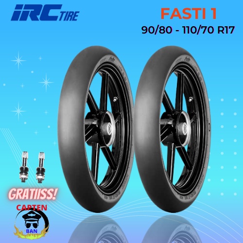 Paket Ban Motor SLICK RACING COMPOUND // IRC FASTI 1 90/80 - 110/70 Ring 17 Tubeless