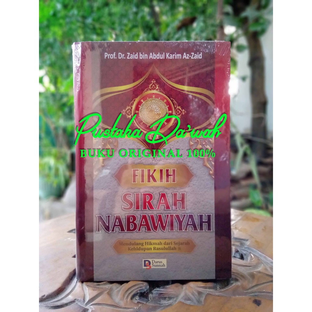 Fikih Sirah Nabawiyah - Fiqih Sirah Nabawiyah- Darus Sunnah Original ASLI