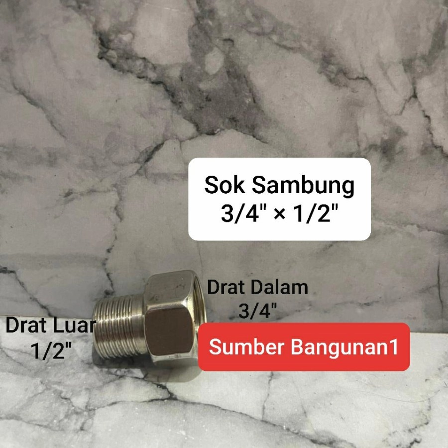 Sok kran 3/4 x 1/2 sock besi penyambung drat keran 3/4" x 1/2"