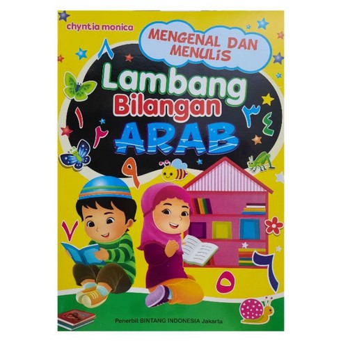 BUKU MENGENAL DAN MENULIS LAMBANG BILANGAN ARAB UNTUK PAUD/TK
