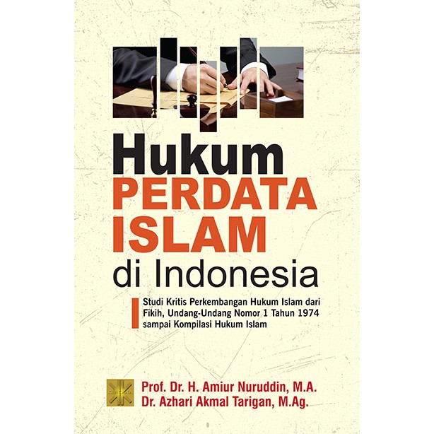 

BUKU HUKUM PERDATA ISLAM DI INDONESIA - Dr. Azhari Akmal Tarigan, M.Ag.,