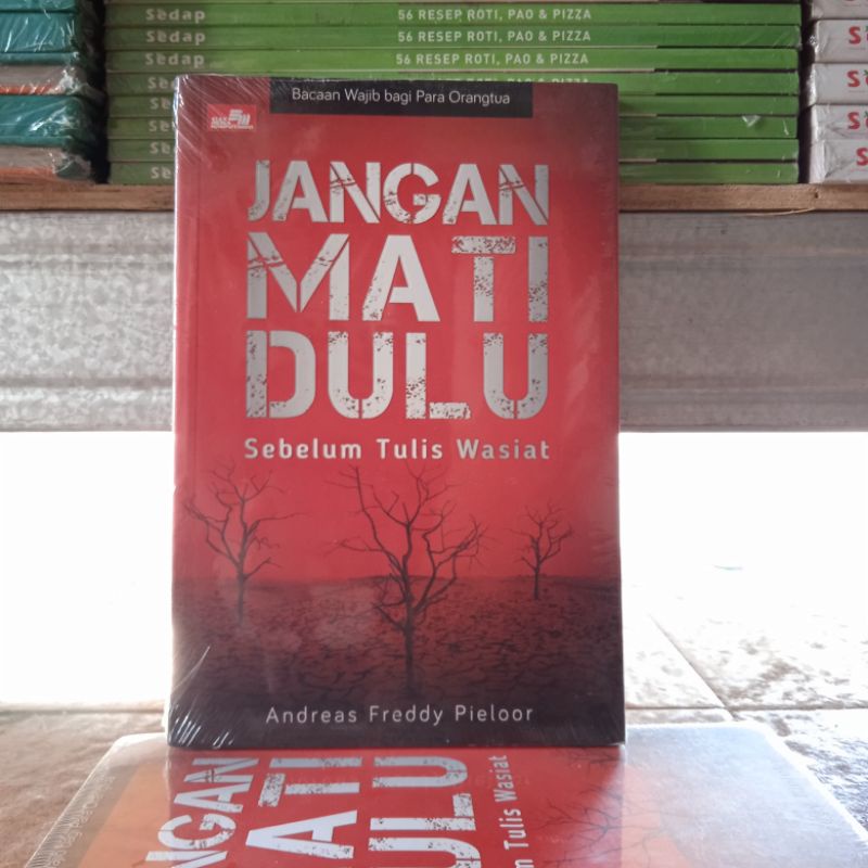 OBRAL BUKU BACAAN MOTIVASI / PENGEMBANGAN DIRI / INSPIRASI PART 3-Jangan Mati Dulu