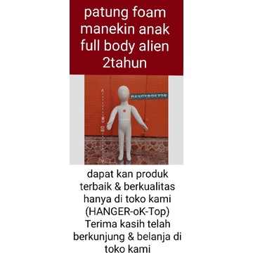 Full body alien anak / patung foam manekin anak- ( 2 Tahun )