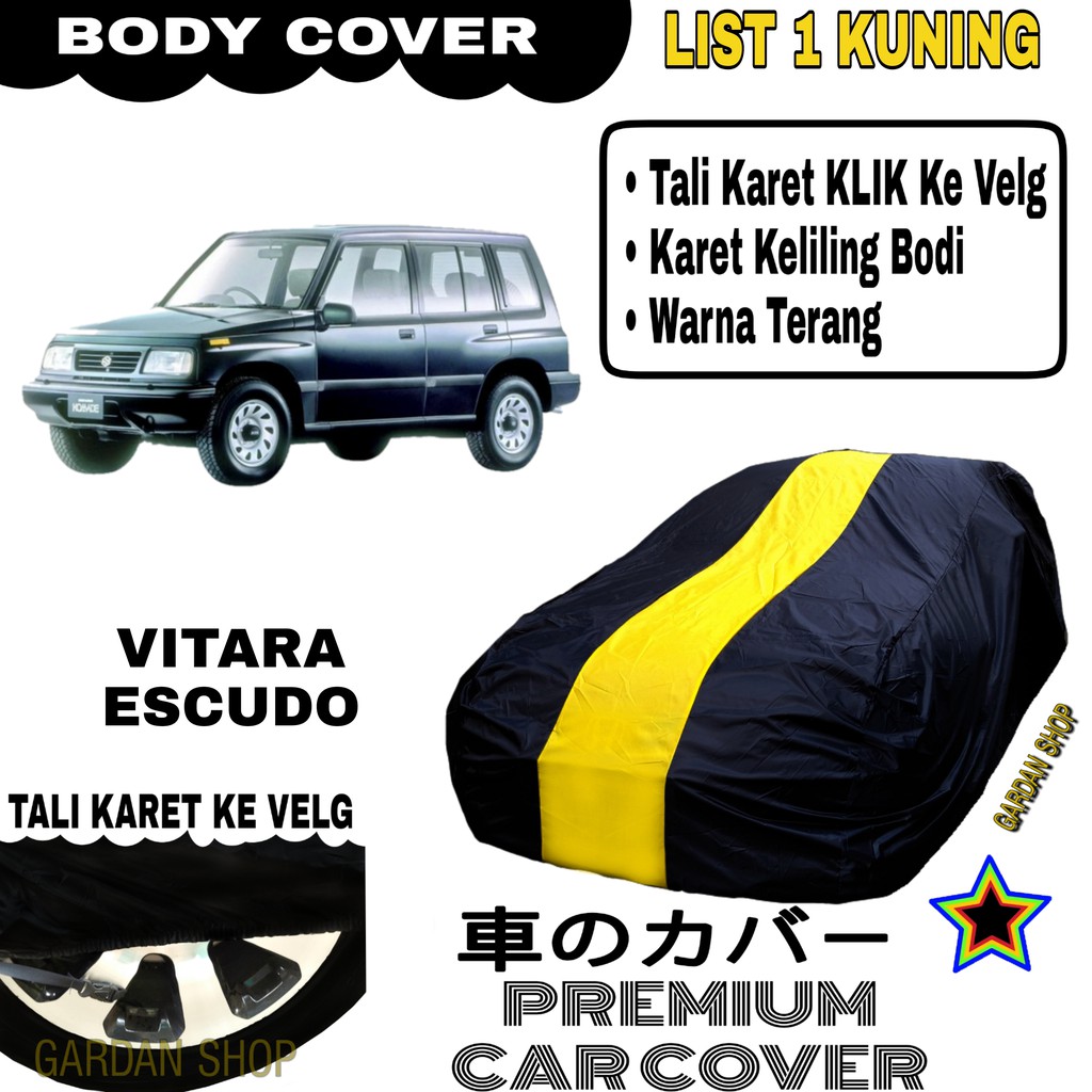 Body Cover VITARA ESCUDO List Single KUNING Sarung Mobil Penutup Escudo PREMIUM