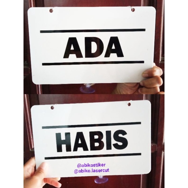 

PAPAN TANDA AKRILIK ADA - HABIS BOLAK BALIK - SIGN BOARD ACRYLIC BOLAK BALIK