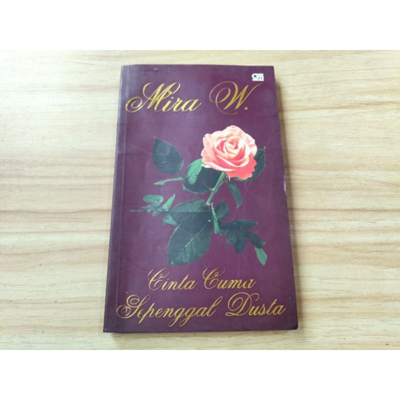 Novel Cinta Cuma Sepenggal Dusta, karya Mira W