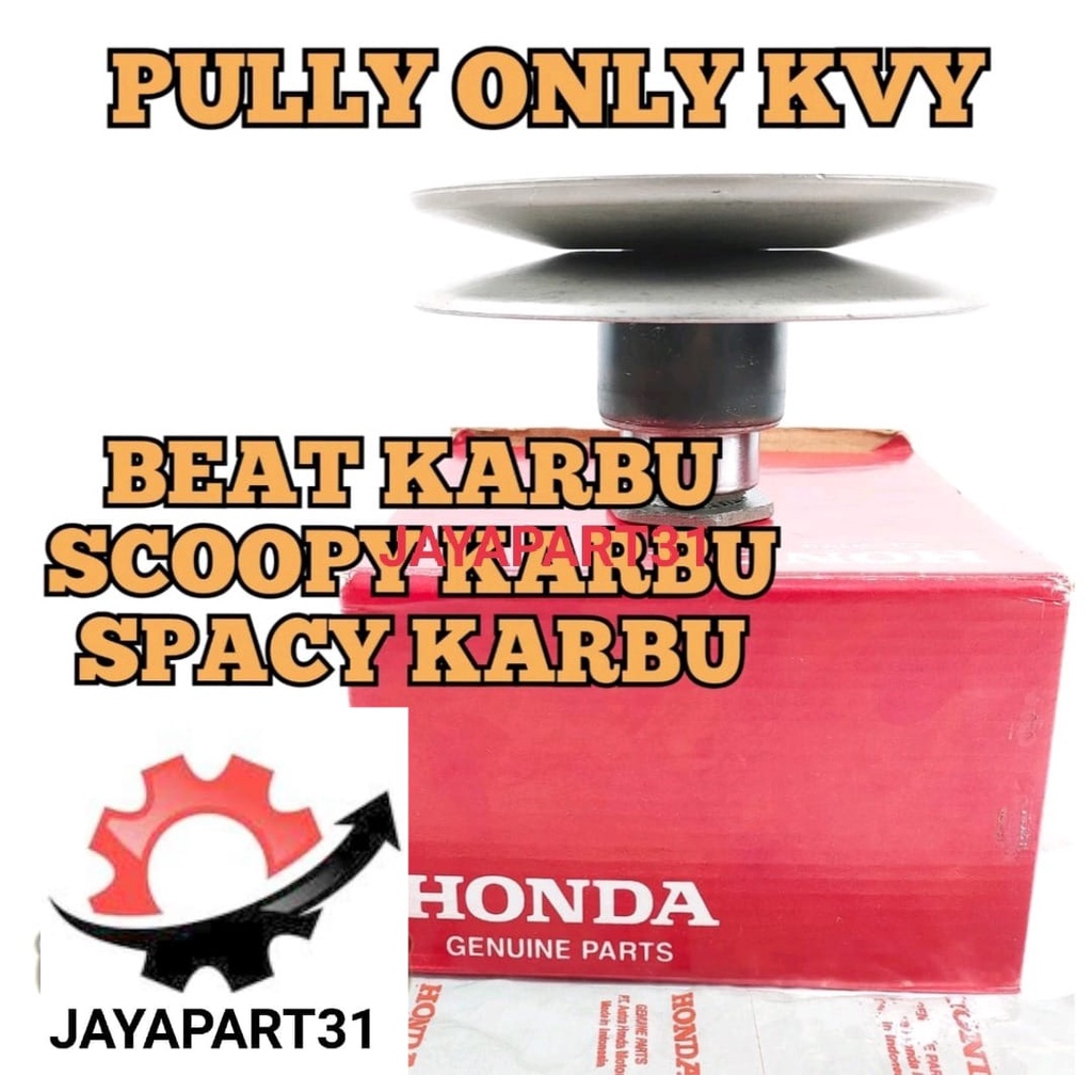 PULLY PULLEY ONLY HONDA KVY BEAT KARBU KUALITAS ORIGINAL SCOOPY KARBU SPACY KARBU