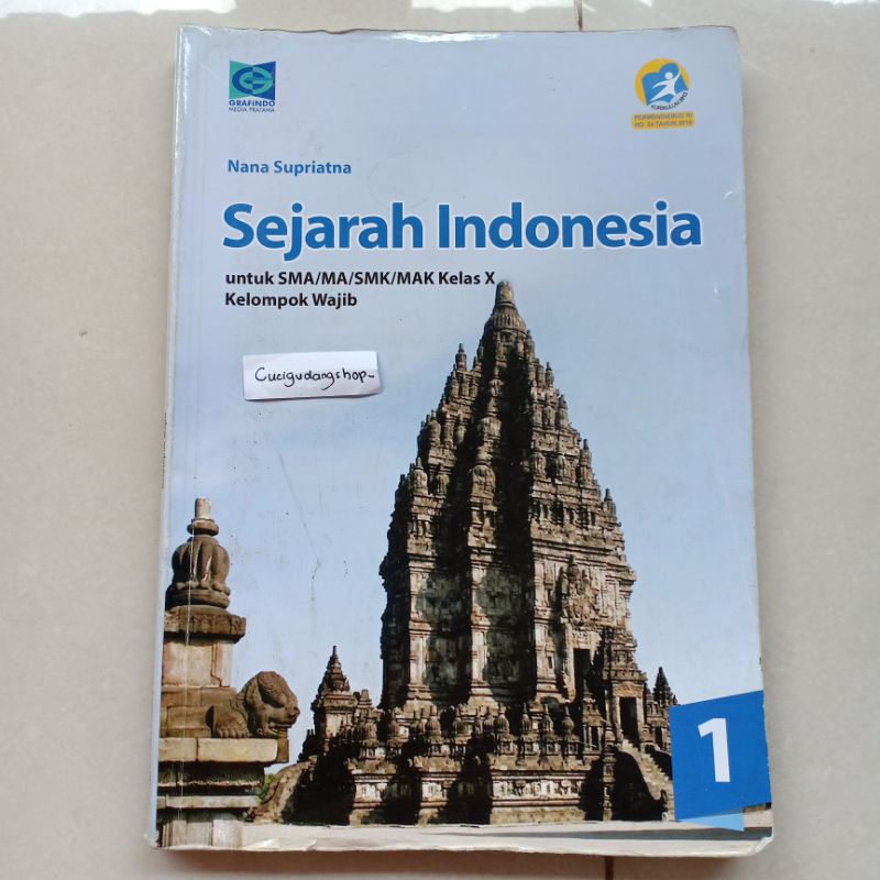 sejarah Indonesia 1 sma kelas x 10 FACIL grafindo kurtilas kelompok wajib nana supriatna