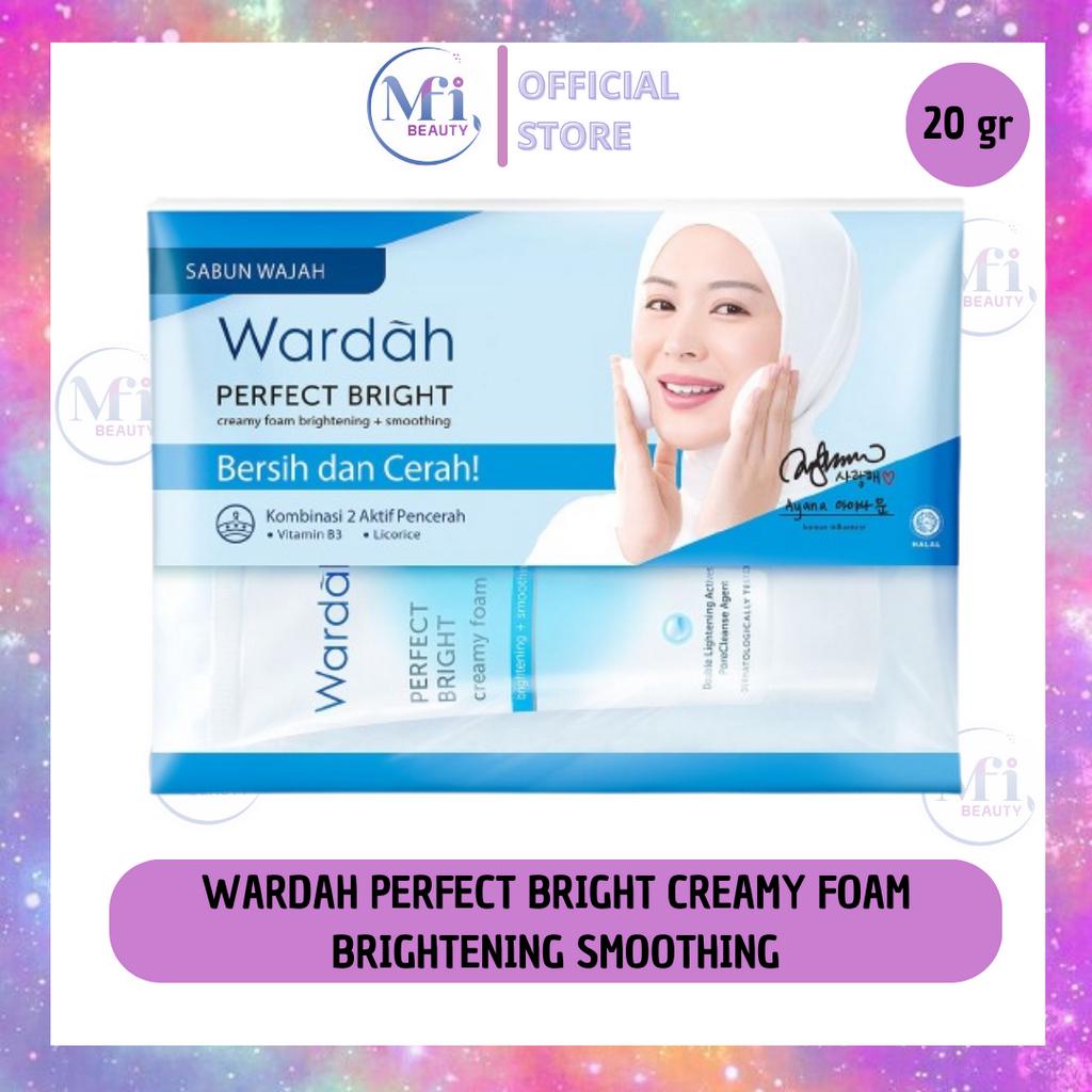 MFI - WARDAH PERFECT BRIGHT CREAMY FOAM BRIGHTENING + SMOOTHING | NETTO 20 ML