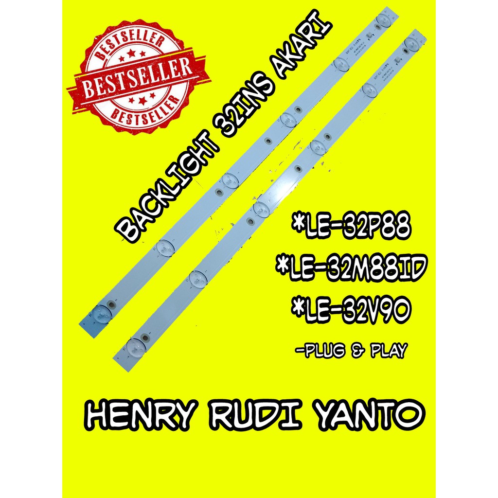 BACKLIGHT TV AKARI LE32M88ID LE-32V99T2 LE32P88 LE32V90 LE-32M88ID LAMPU TV LED AKARI 6K 6V