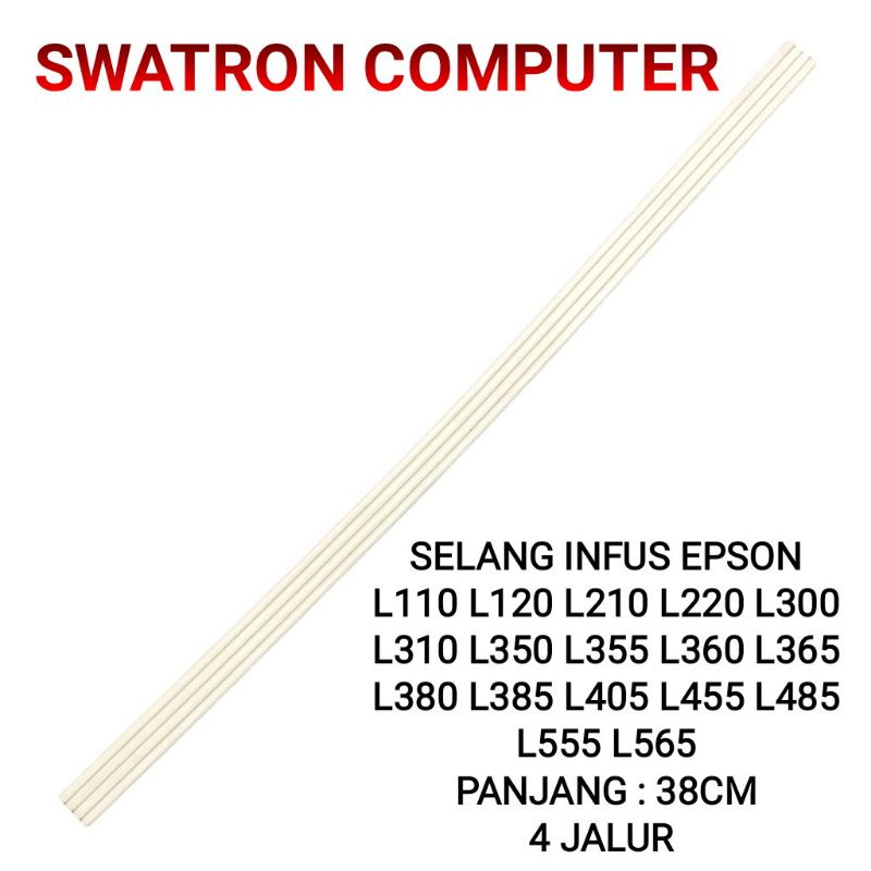 selang Infus Epson L110 L120 L210 L220 L300 L310 L350 L360 L365 L380 L385 L405 L455 L485 L550 L565