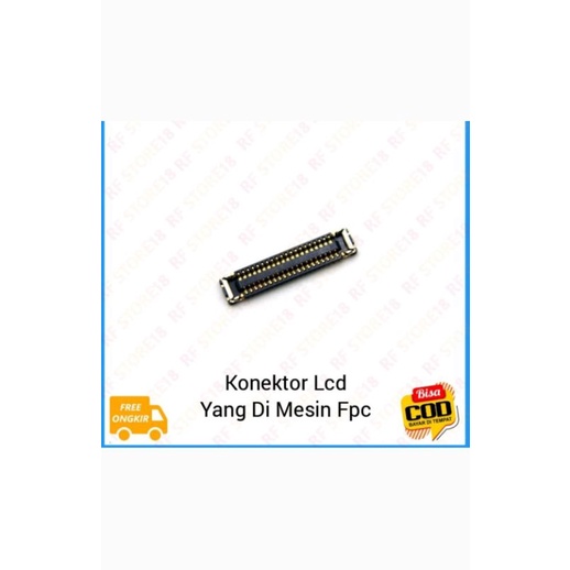 Konektor Lcd Xiaomi Redmi Note 7 Redmi Note 7 Pro / Note 8 / Note 8 pro Soket Lcd Connector Lcd Fpc