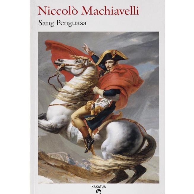Sang Penguasa Karya Niccolo Machiavelli