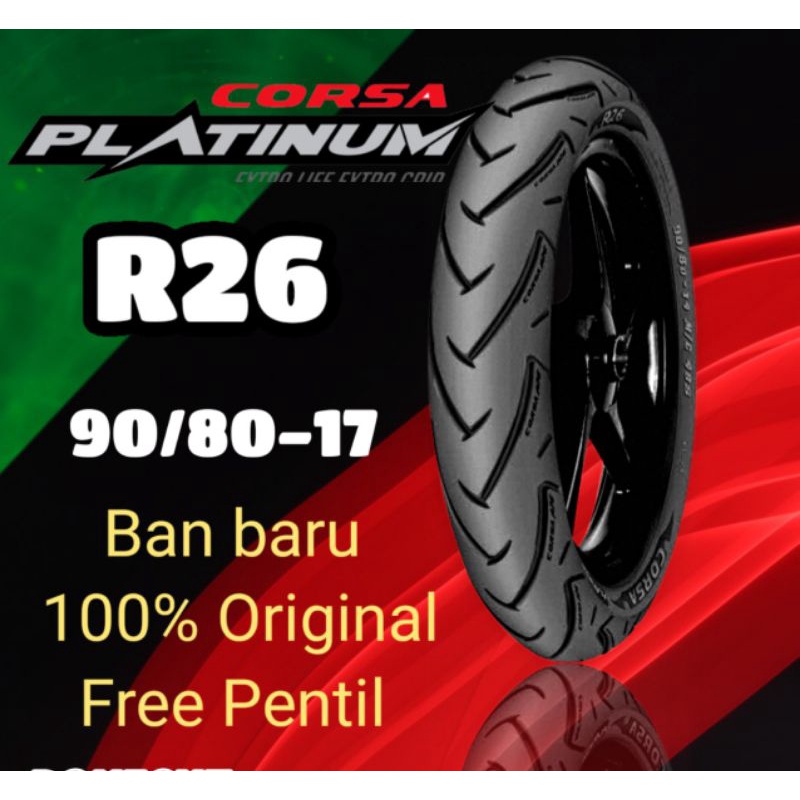 Ban tubeless CORSA Platinum R26 ukuran 90/80 ring 17 gratis Pentil.