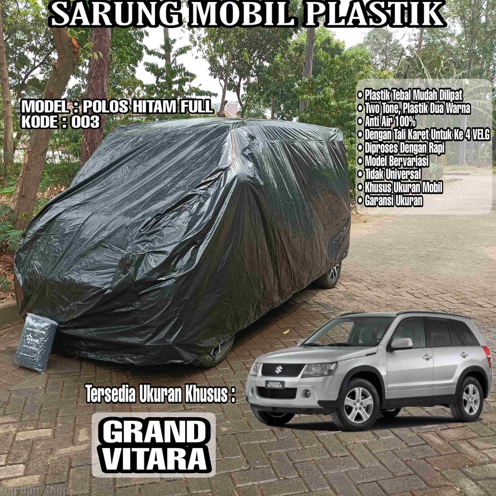 Sarung Mobil Plastik GRAND VITARA Hitam Polos Full Anti Air Full Black Waterproof