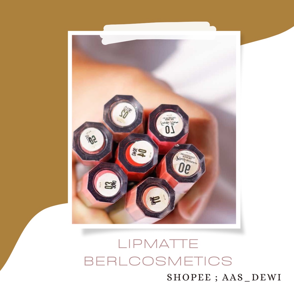 BERL COSMETICS LIP CREAM MATTE / LIPSTIK BERL COSMETICS / LIPMATTE BERL COSMETICS