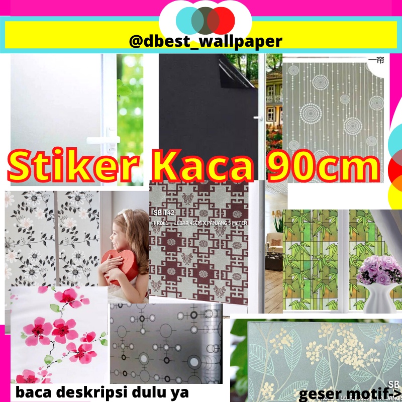 STIKER STICKER KACA LEBAR 90CM SUNBLAS SUNBLAST SANBLAST SANBLAS DEKORASI RUMAH PINTU JENDELA WALLPA