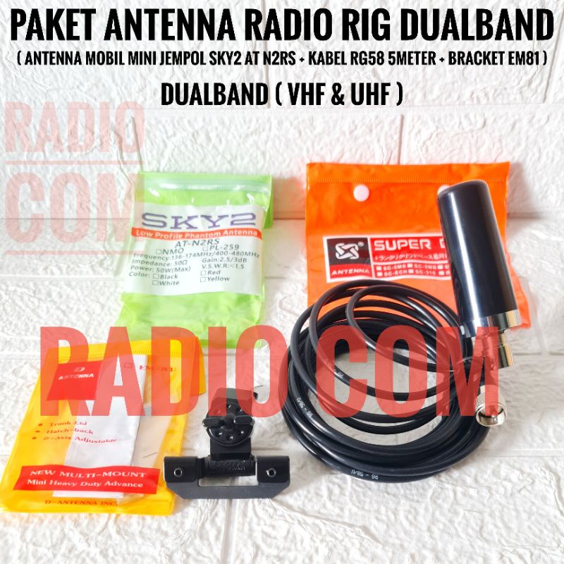 PAKET ANTENNA RADIO RIG MOBIL DUALBAND ANTENNA RADIO RIG HT DUALBAND JEMPOL SKY AT N2RS PLUS KABEL NIPPON RG58 BRACKET EM81