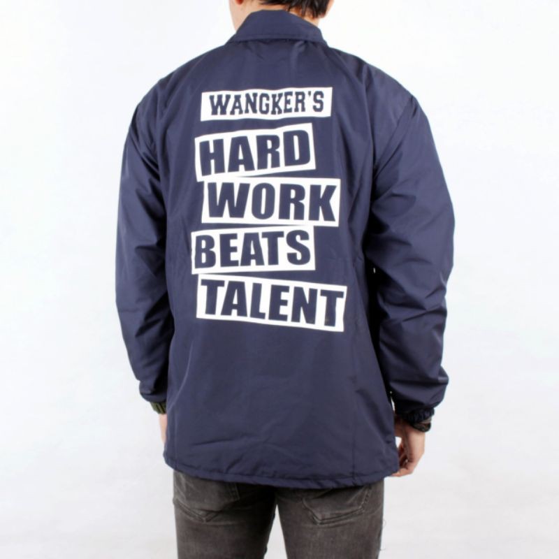 [WANGKER'S Original] Jaket Pria Coach Unisex Sablon New Art Wangkers Hard Work Beats Talent