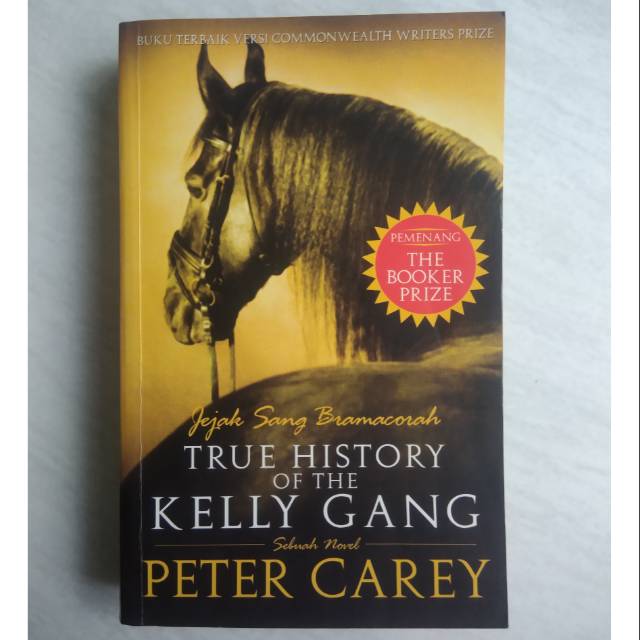 True History of the Kelly Gang - Peter Carey