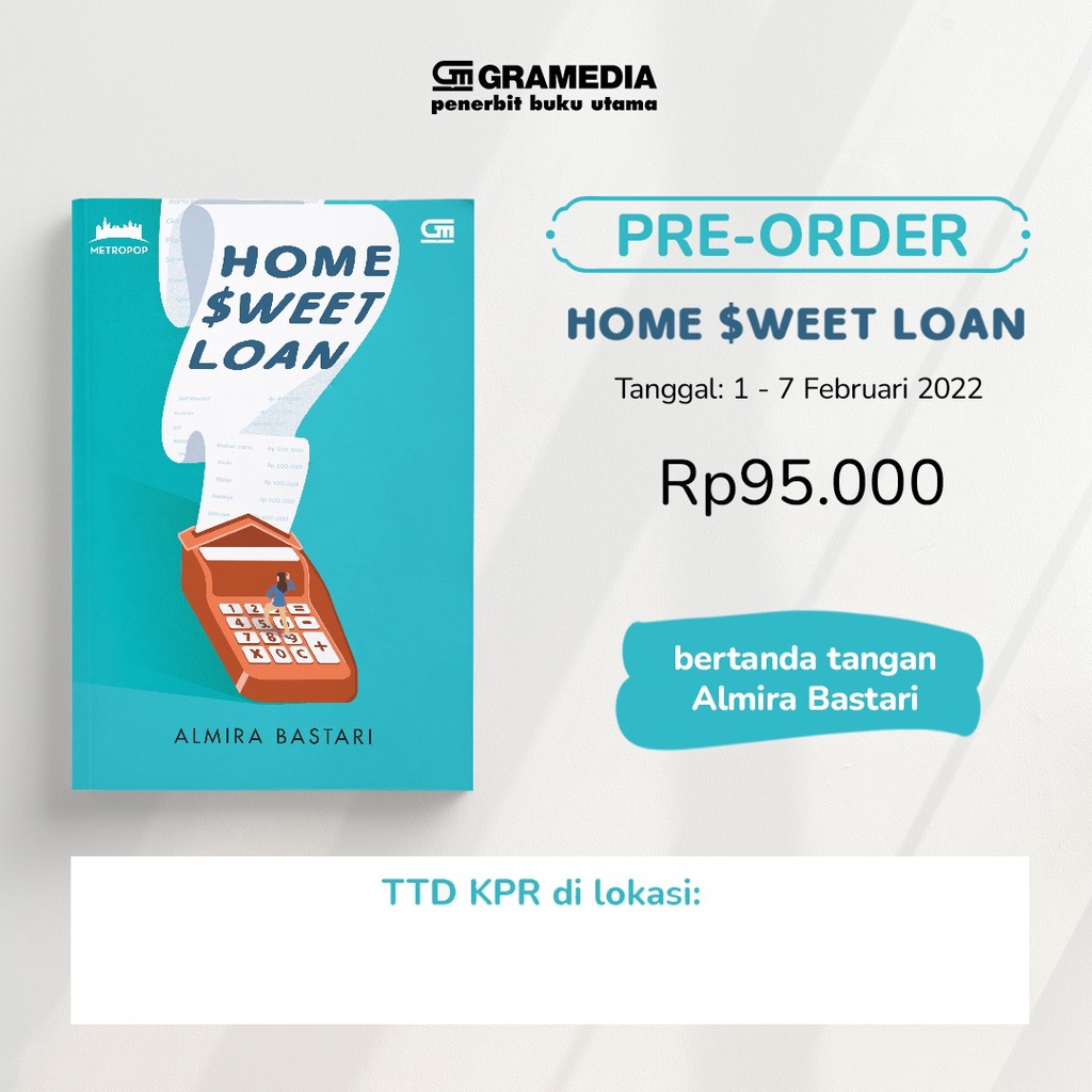 Home Sweet Loan + TTD - Almira Bastari