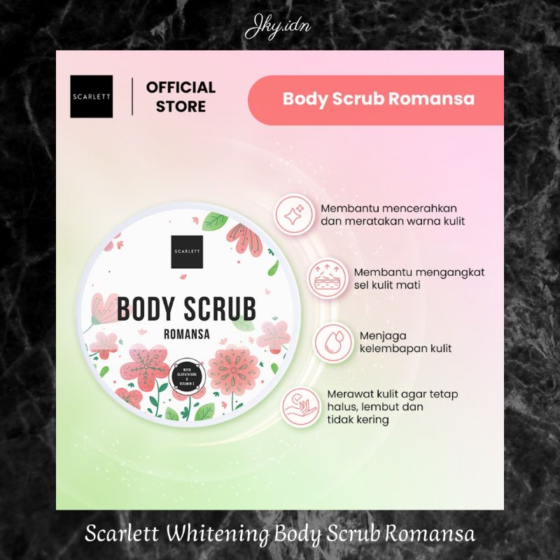 SCARLETT WHITENING BODY SCRUB ROMANSA - scarlettofficialshop