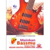 Buku Mainkan Bassmu Dengan Iringan Musik Digital Komputer+cd - Adi Jarot Pamungkas