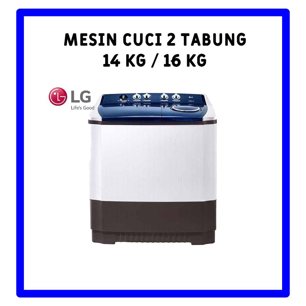Mesin Cuci LG 2 Tabung 14Kg - 16Kg