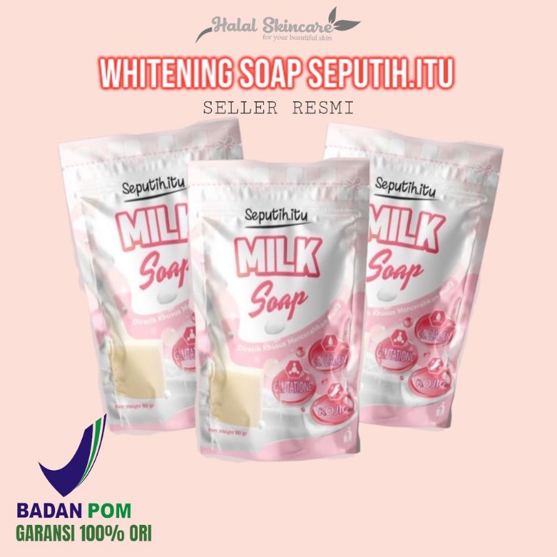 SEPUTIH ITU MILK SOAP/SABUN PEMUTIH BADAN 60 GRAM