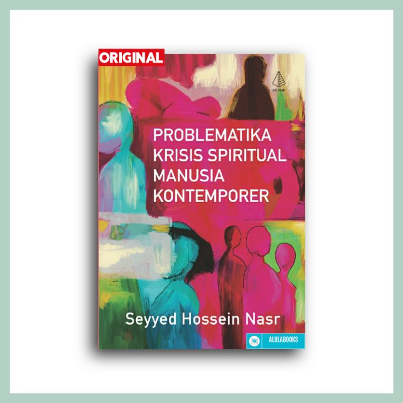 Jual Buku Problematika Krisis Spiritual Manusia Kontemporer Seyyed Hossein Nasr Shopee Indonesia