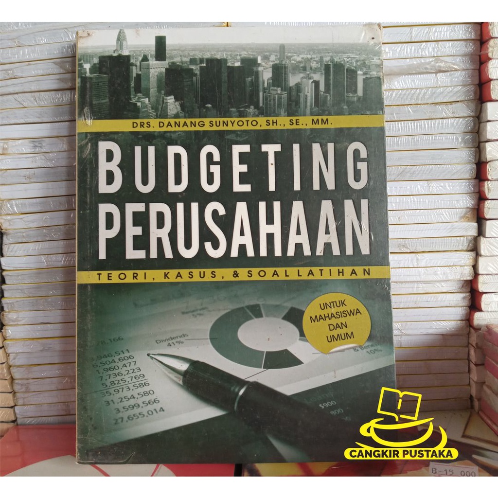 BUDGETING PERUSAHAAN TEORI,KASUS,& LATIHAN