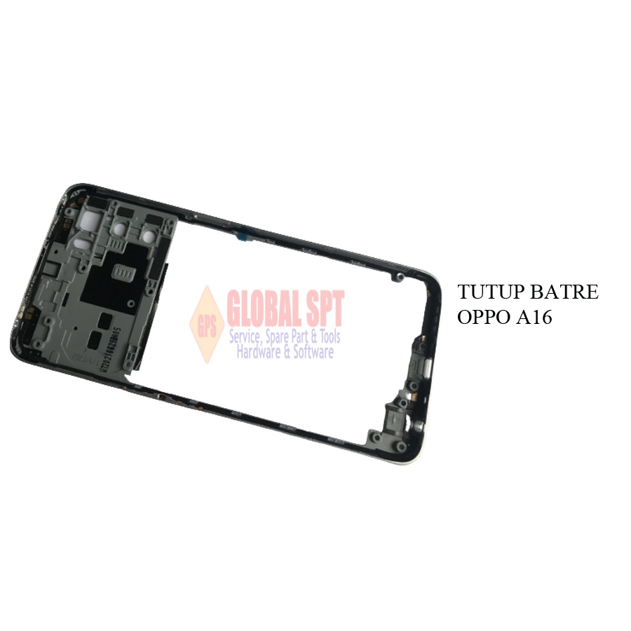 TUTUP BATERAI OPPO A16 / FRAME BATERAI A16 / TUTUP BATRE