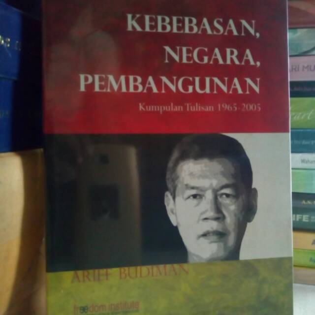 KEBEBASAN,NEGARA, PEMBANGUNAN