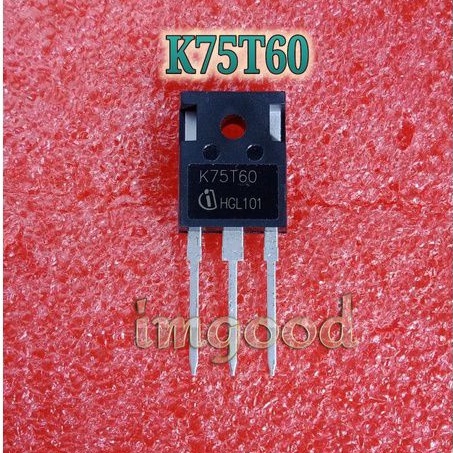 IGBT 75A 600V K75T60 IKW75N60T Original