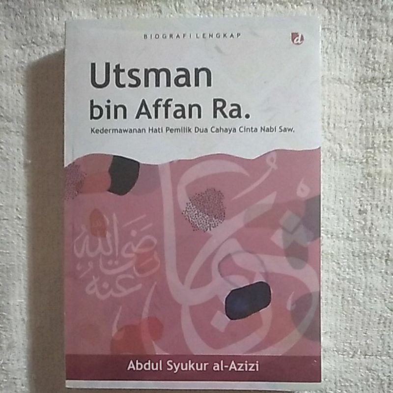 biografi lengkap utsman bin affan ra