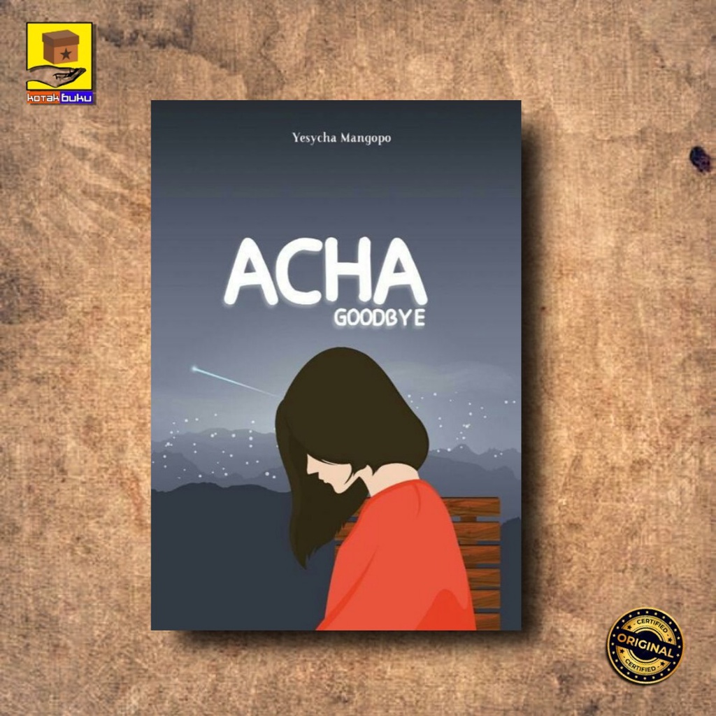 Novel Acha Goodbye - Yesycha Mangopo