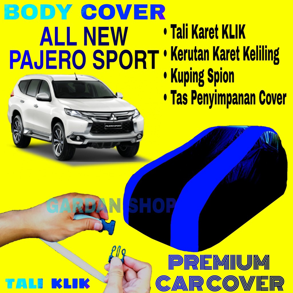 Body Cover NEW PAJERO SPORT Sarung Strip BIRU Penutup Pelindung Selimut Bodi Mobil Pajero PREMIUM