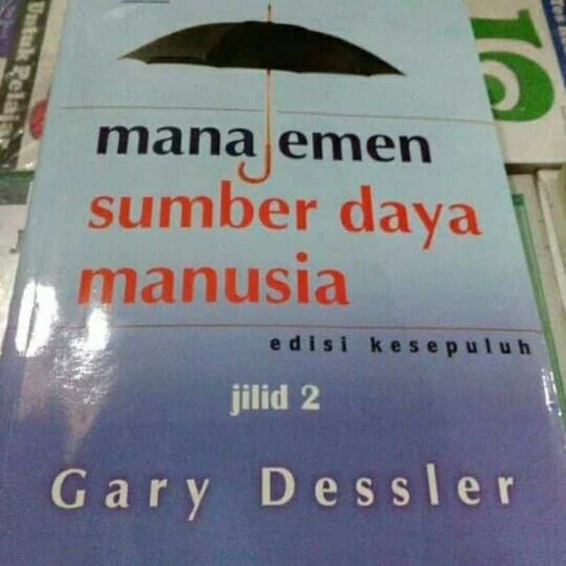 

manajemen sumber daya manusia edisi 10 kesepuluh jilid 2 buku 2 gary dessler