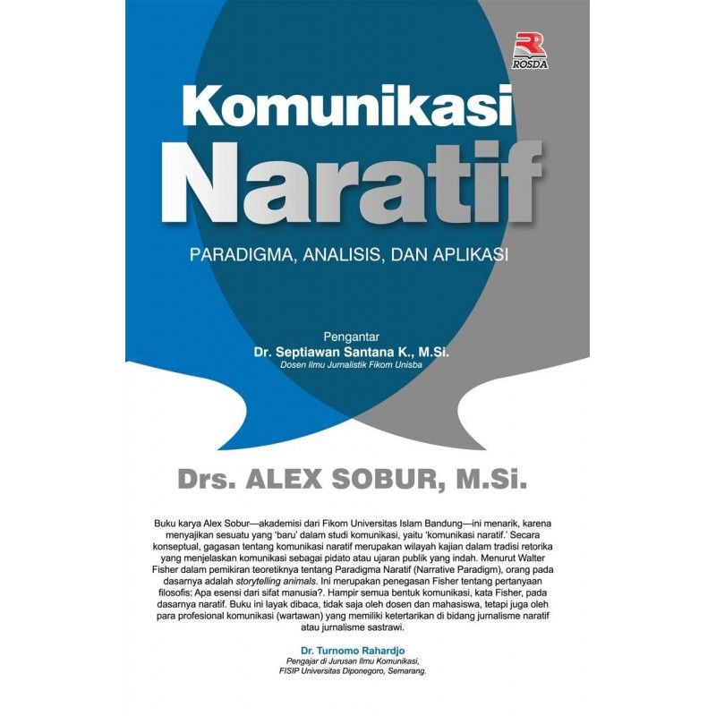 

Buku Komunikasi Naratif Paradigma, Analisis, dan Aplikasi :Drs. Alex Sobur, M.Si.