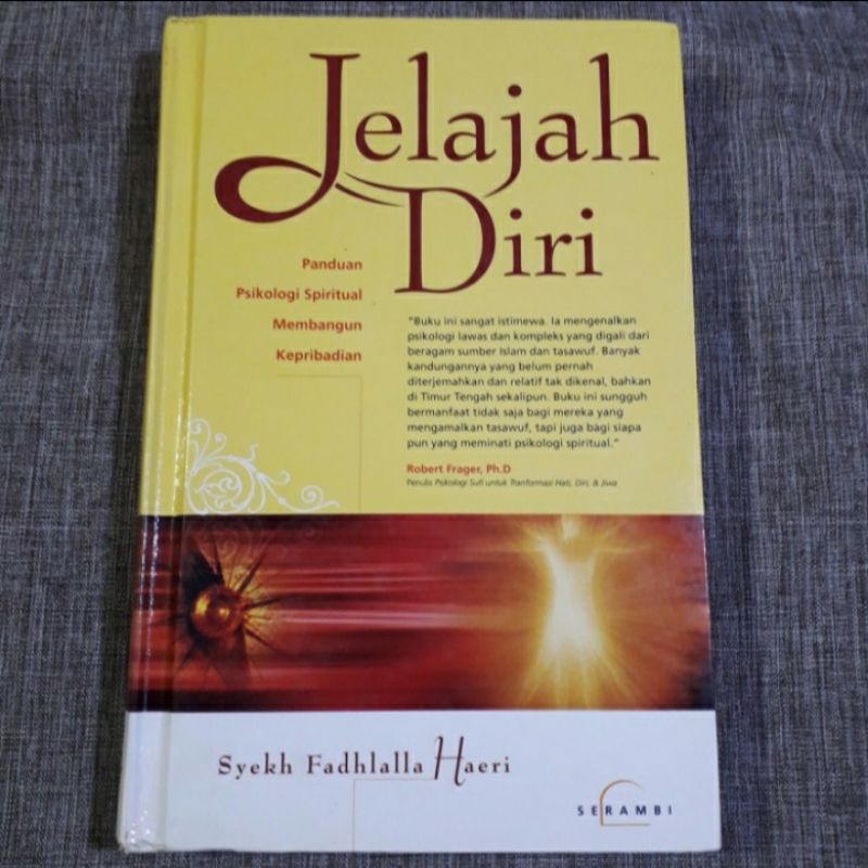 JELAJAH DIRI PANDUAN PSIKOLOGI SPIRITUAL SYEKH FADHLALLA HAERI