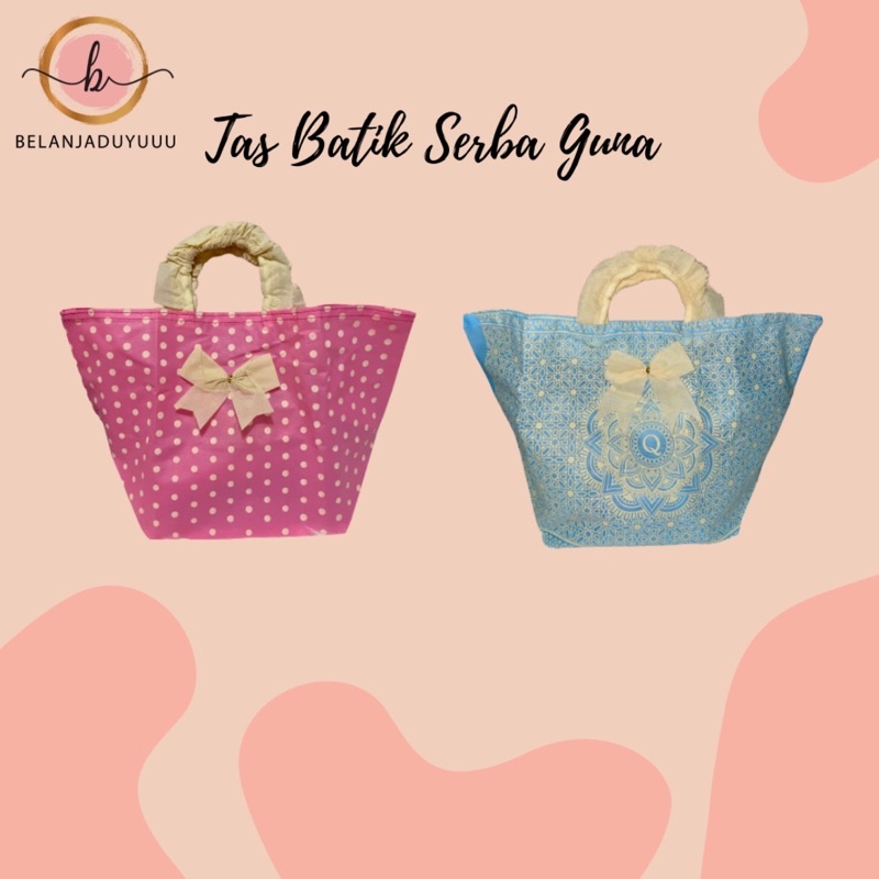 Tas Batik Serba Guna / Reusable Bag / Tas Jinjing