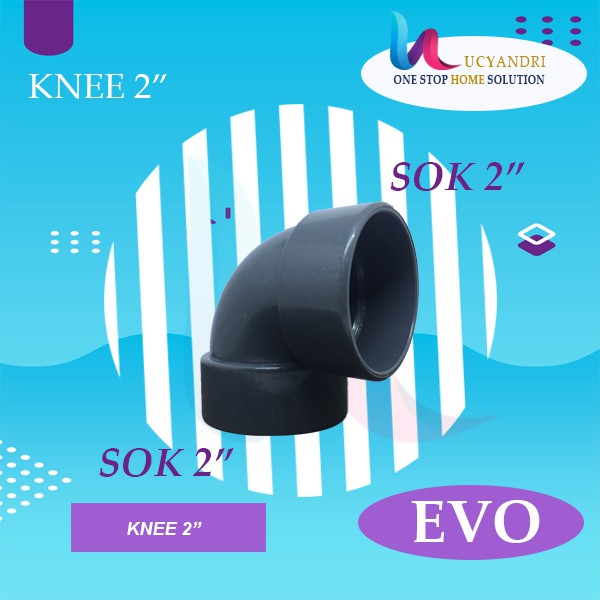 Keni 2 EVO Sambungan L Pipa Pvc Knie Knee Elbow PREMIUM QUALITY READY STOK