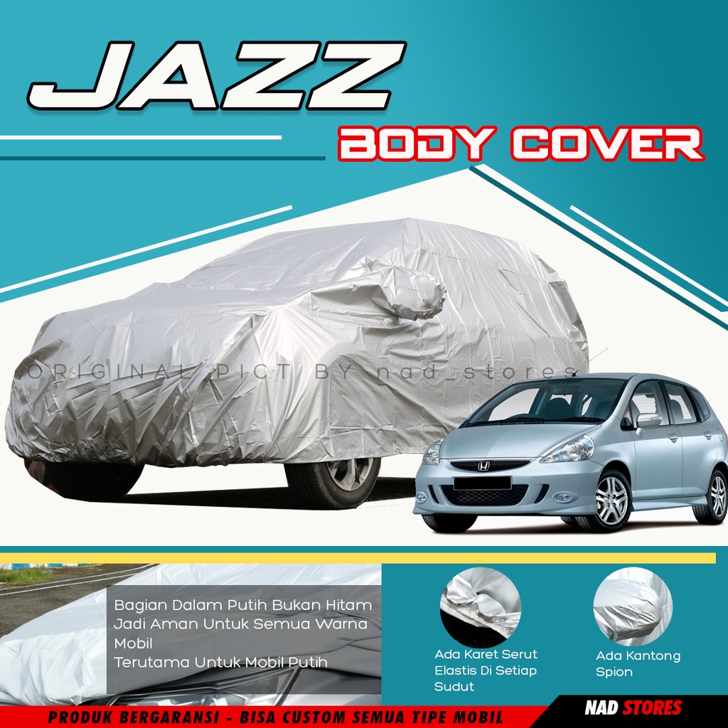 Sarung Mobil JAZZ Body Cover Sarung Mobil Jazz Honda lama car cover sarung mobil murah MG zs